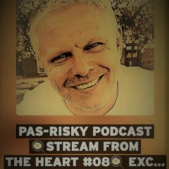 PAS-RISKY Podcast 🍳Stream From The Heart #08🍳 Exclusive Mix by Shaun Strudwick (UK)