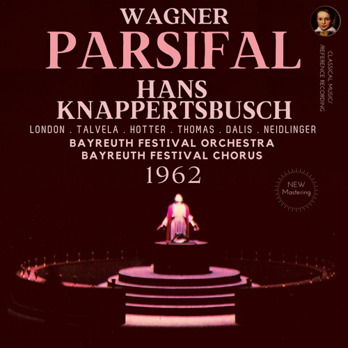 Parsifal: Vorspiel - Act 1 (Remastered 2023, Bayreuth 1962)