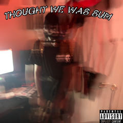 NDOHOT- Thought We Was Sum Prod daln808