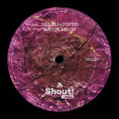 SHL020 Javi Miramontes - Dancing Around (Original Mix)