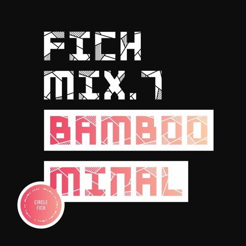 Fich'mix - Bamboominal - Radio Campus 88.3 - Circle Fich