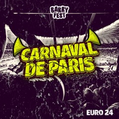 Carnaval De Paris (Euro24) (Extended Dj Version)