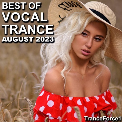 Best of Vocal Trance Mix (August 2023)