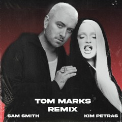 Sam Smith (feat. Kim Petras) - Unholy (Tom Marks Remix) [FREE DOWNLOAD]
