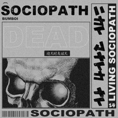 Sociopath (prod. bumboi)