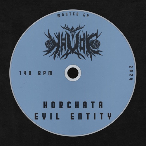 horchata - evil entity