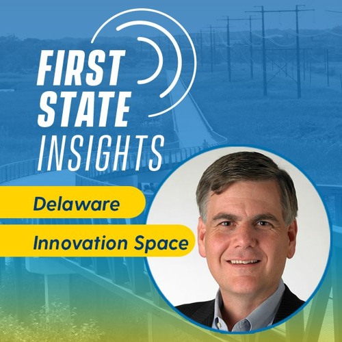 Nurturing the Delaware Innovation Space