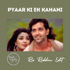 Pyaar Ki Ek Kahani - Deven Musiq [Rio Riddim Edit]