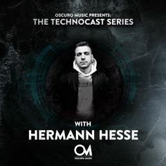 Oscuro Music Technocast #090 With Hermann Hesse