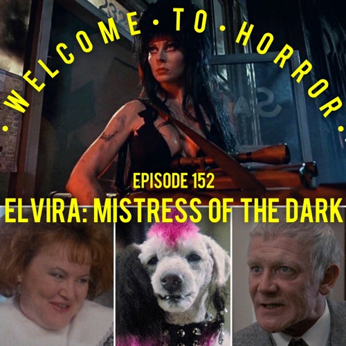 Ep 152 Elvira