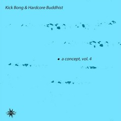 Hardcore Buddhist - Dreambells (Kick Bong Remix)