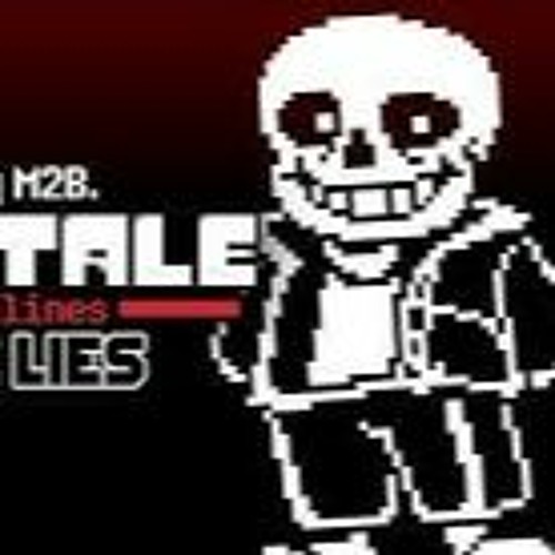 Undertale- No More Timelines phase 1  "No More Lies"