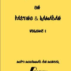 READ EBOOK 🖌️ Forty Hadith On Fasting & Ramadan: Volume 1 by  Mufti Muhammad Ibn Mun