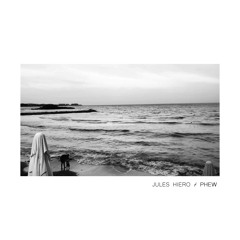 Jules Hiero - Phew