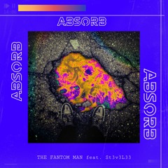 Absorb feat. St3v3L33 **Release date 061023**