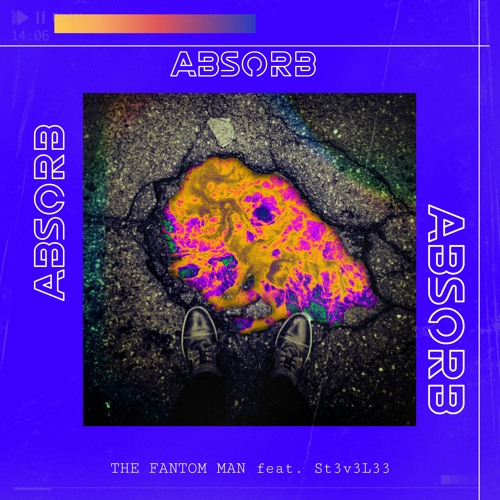 Absorb feat. St3v3L33 **Release date 061023**