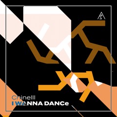 Chinelll - I WANNA DANCe