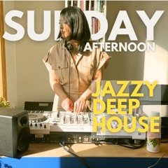 Sunday Afternoon Jazzy Deep House Mix [Youtube]