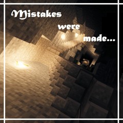 Mistakes were made