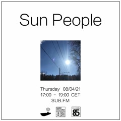 Sun People - 08/04/21 - SUB FM