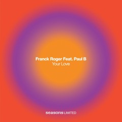 Your Love (Main Mix) [feat. Paul B]