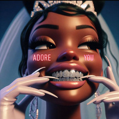 Adore You