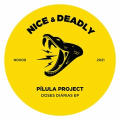 Premiere : Pílula Project - Adoizonoina (ND009)