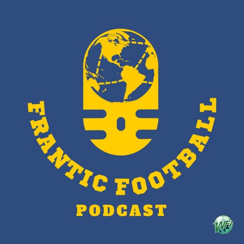 Frantic Football Episode 14: Review – Japan, Javi Gracia & More