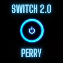 Switch 2.0