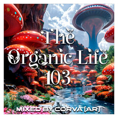 The Organic Life 103
