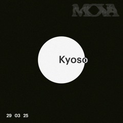 Kyoso at MOVA | 29 03 25