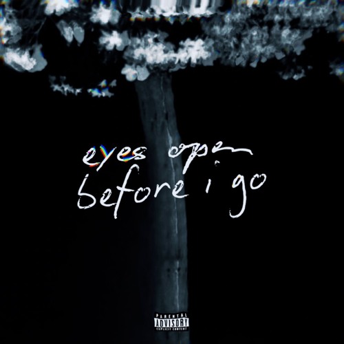 eyes open before i go (prod.shadow)