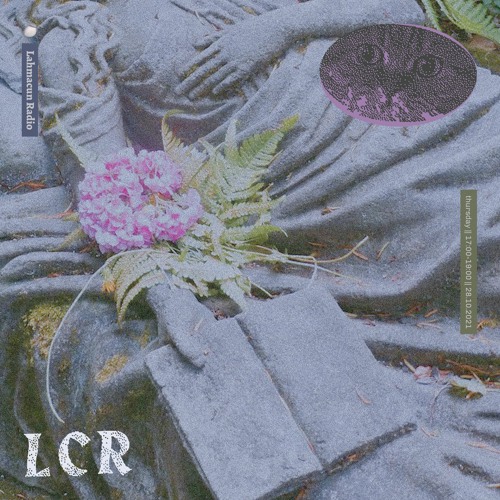 Stream LCR @ Lahmacun Radio ⚰️ When no one is around you remind yourself  that death is inevitable ⚰️ by LCR /// Lazy Calm Raga | Listen online for  free on SoundCloud