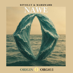ORG011 - Divolly & Markward - Nawe  (Extended mix)