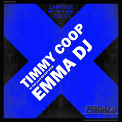 Can't Mix Won't Mix Vol 63 Featuring Emma Dj