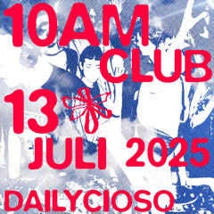 10AM Club - Live Set 13.07 STYFFN