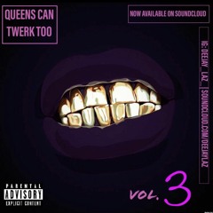 Queens Can Twerk Too 3