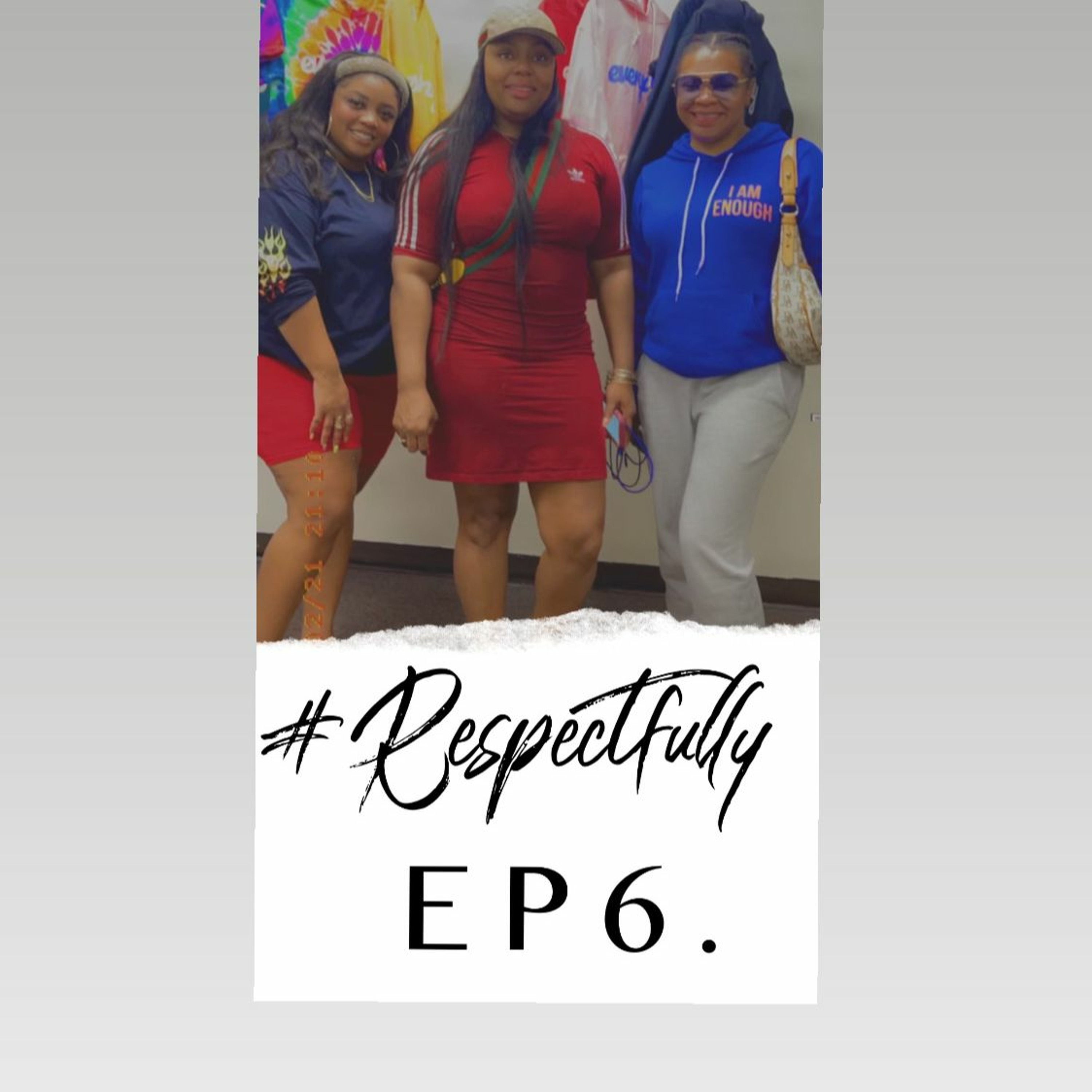 #RESPECTFULLY THIS SH*T WAS FOR ME Ep 6.