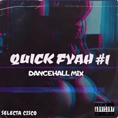 Quick fyah #1