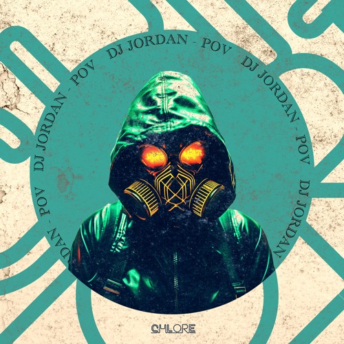 CHLORE013: DJ Jordan - POV (Original Mix)