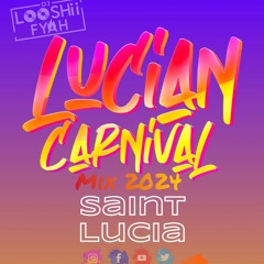 Fyah Tape #51 [St.Lucia Carnival Mix [2024]