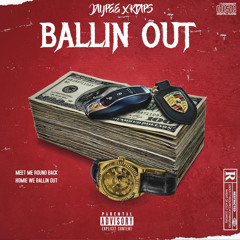 Ballin Out Ft Ktaps