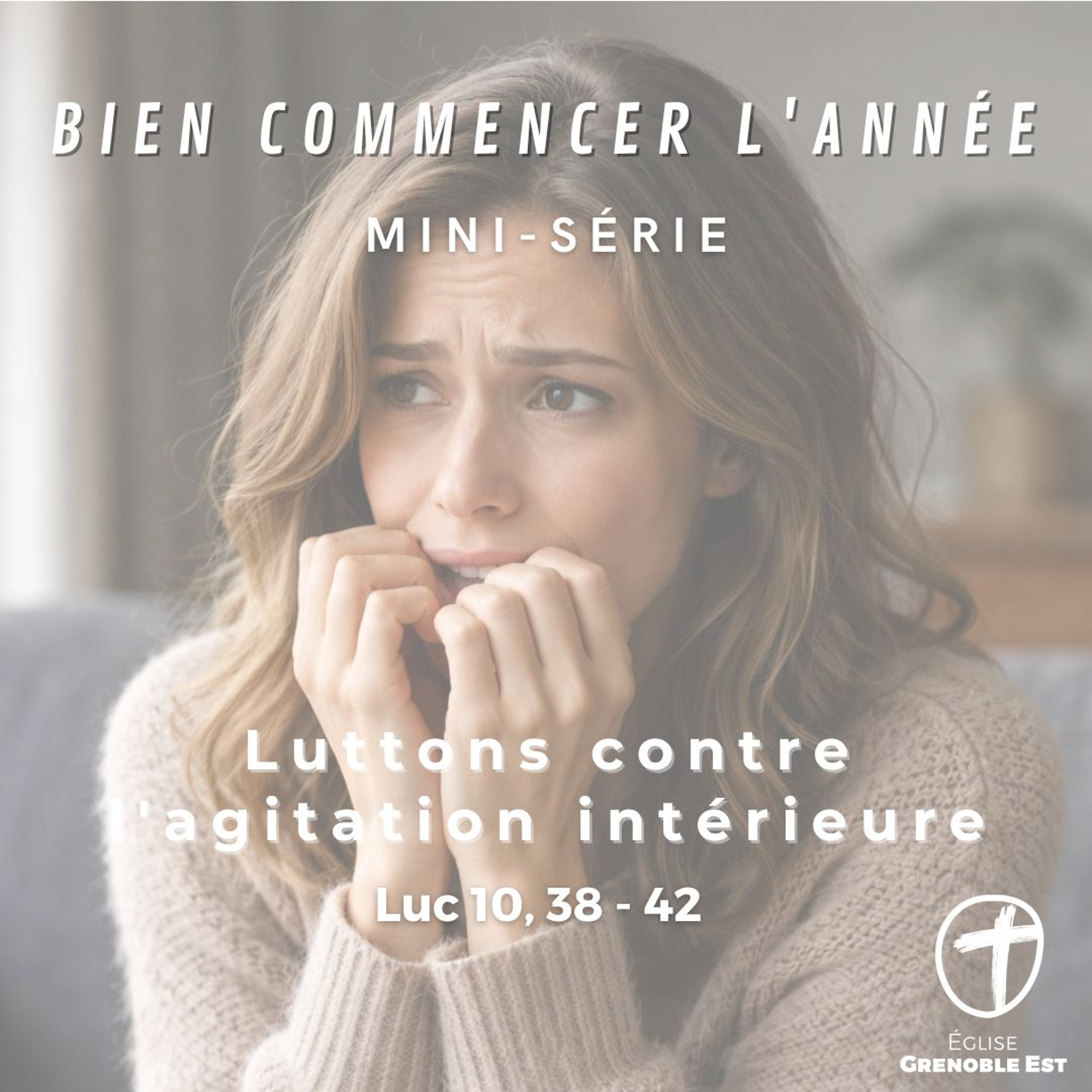 2. Bien commencer l'année : Luttons contre l'agitation intérieure [Luc 10, 38-42]