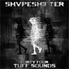 Tuff Tapes 44 // SHVPE SHIFTER
