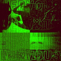 Nervous (freestyle) prod. MXRV