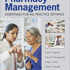 GET EPUB 💝 Pharmacy Management: Essentials for All Practice Settings,Fourth Edition