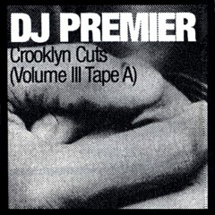 DJ Premier - Crooklyn Cuts, Volume III Tape A (1996)