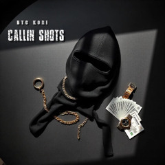 Callin Shots (prod. Moneybagmont)