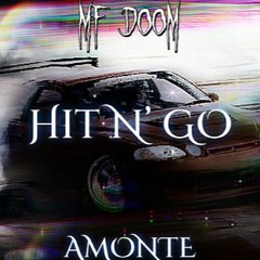 Amonte-"Hit N' GO"-FT MF DOOM