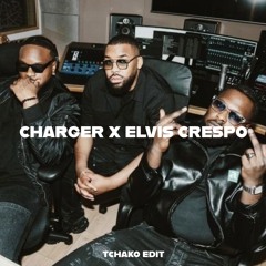 Triangle Des Bermudes, Elvis Crespo - CHARGER x ELVIS CRESPO (Tchako Edit)
